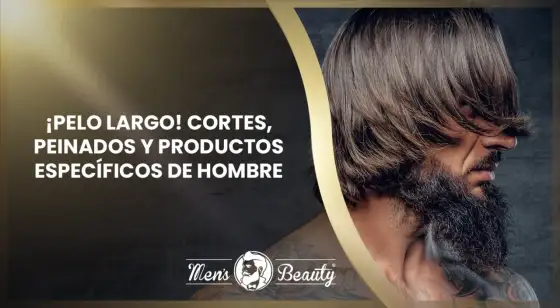 Cómo cuidar el pelo largo en hombres sin perder estilo